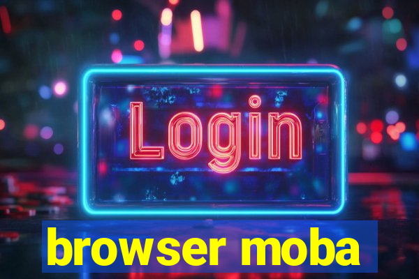 browser moba